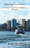 Exploring Nova Scotia: A Journey Through History and Must-See Destinations Exploring Nova Scotia: A Journey Through History and Must-See Destinations