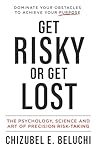 Get Risky or Get ...