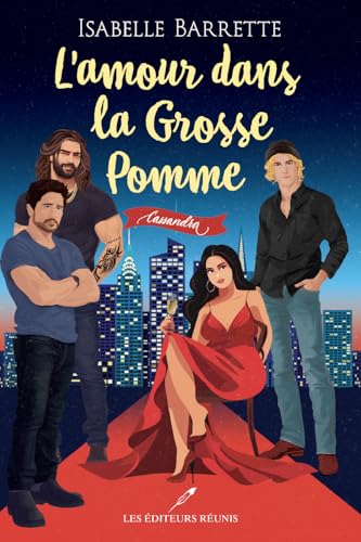 Cassandra: L'amour dans la Grosse Pomme (French Edition)