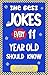 The Best Jokes Every 11 Yea...