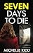 Seven Days to Die (DI Jack MacIntosh #1)