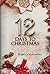 12 Days to Christmas by Rebecca Alexandru