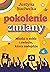 Pokolenie zmiany. Młodzi o sobie i świecie, który nadejdzie