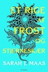 Et rige af frost og stjerneskær by Sarah J. Maas