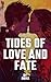 Tides Of Love And Fate