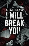 I Will Break You