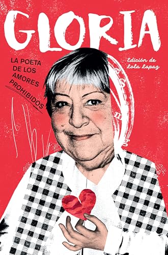 Gloria. La poeta de los amores prohibidos (Kindle Edition)