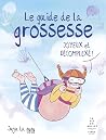 Le Guide de la gr...