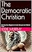 The Democratic Christian : ...