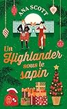 Un Highlander sous le Sapin by Ana Scott