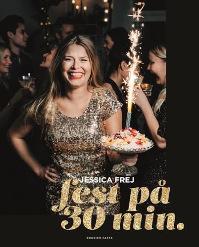 Fest på 30 min. (Hardcover)
