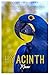 HYACINTH MACAW: The complete Guide to caring and training your Hyacinth Macaw. including expert tips on housing, nutrition, health, socialization, breeding, enrichment, and lots more.