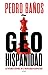 Geohispanidad: La potencia hispana en el nuevo orden geopolítico