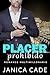 Placer prohibido: Romance m...