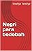 Negri para bedebah (Serial aksi tereliye Book 1)