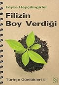 Filizin Boy Verdiği: Türkçe Günlükleri 5