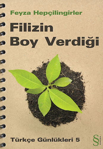 Filizin Boy Verdiği: Türkçe Günlükleri 5 (Paperback)