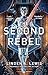 The Second Rebel (The First Sister Trilogy, #2)