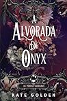 A Alvorada de Onyx