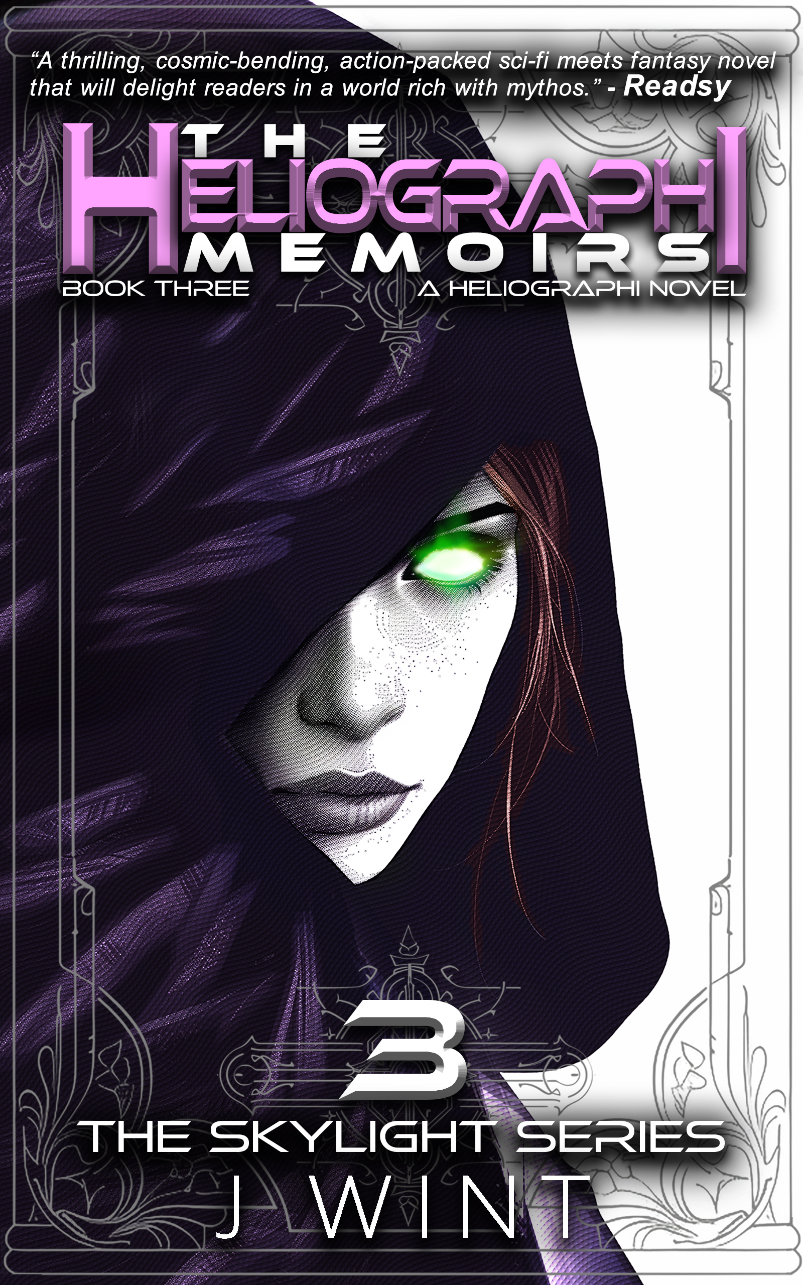 The Heliographi Memoirs (Book Three of The Skylight Series)