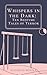 Whispers in the Dark: Ten B...