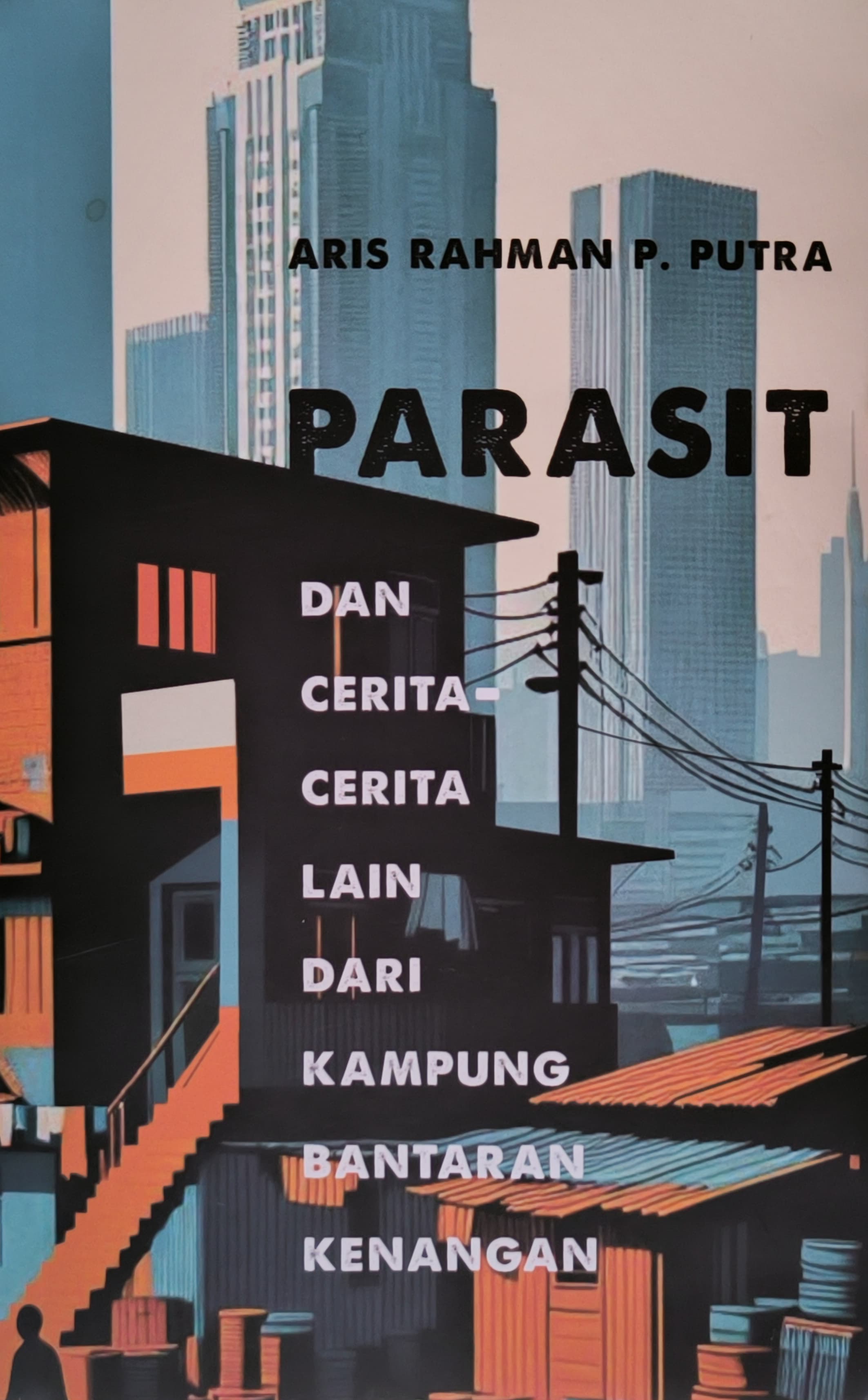 Parasit dan Cerita-Cerita Lain dari Kampung Bantaran Kenangan