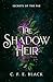 The Shadow Heir: A Standalone Fantasy Romance (Secrets of the Fae)
