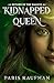 The Kidnapped Queen (Return...