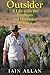 OUTSIDER... A Life with the Elephants and Mountains of Africa by Iain Allan