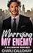 Marrying My Enemy