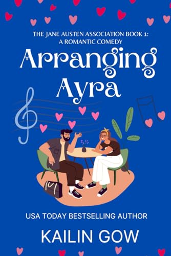 Arranging Ayra (Jane Austen Association, #1)