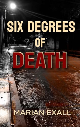 Six Degrees of Death (Kindle Edition)