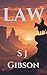 Law by S J Gibson