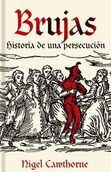 Brujas: Historia de una persecución