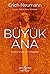 Büyük Ana – Dişilin İmge ve...