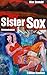 Sister Sox: Kriminalroman (...