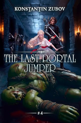 The Last Portal Jumper 4 (The Last Portal Jumper, #4)