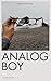 Analog Boy: Is this the rea...