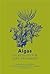 Algas: Un retrato por Miek Zwamborn (A.hache/naturalezas) (Spanish Edition)