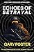 Echoes of Betrayal: In a Wo...