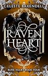 Raven Heart by Celeste Baxendell Raven Heart by Celeste Baxendell