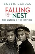 Falling From The Nest: The Sisters Of Green Tree