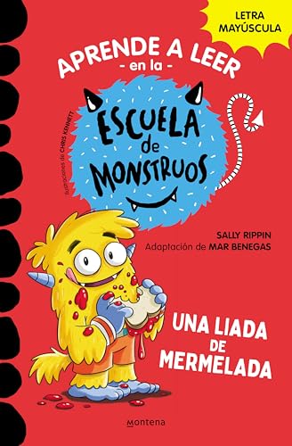 Aprender a leer en la Escuela de Monstruos 2 - Una liada de mermelada: En letra MAYÚSCULA (libros para niños a partir de 5 años) (Spanish Edition)