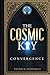 The Cosmic Key: Convergence (Daniel Whitlock #2)