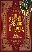 The Secret of the Book Keeper (The Secret of the Book Keeper Series 1)