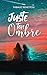 Juste ton ombre by Thibault Beneytou