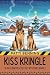 Kiss Kringle (Search and Rescue Cozy Mysteries #8)
