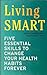 Living SMART by Joshua C. Klapow