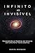 Do infinito ao Invisível: D...