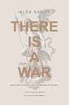 There Is A War: H...